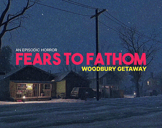 Fears to Fathom – Woodbury Getaway Free Download