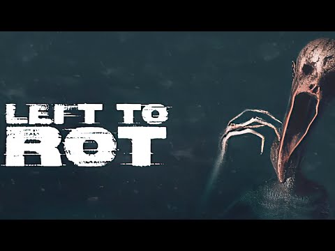 Left to Rot Free Download